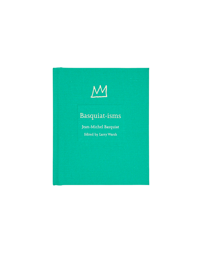 BASQUIAT-ISMS - Princeton University Press