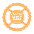 Bella Tunno - Happy Teether - I Laugh at Dad Jokes