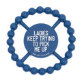 Bella Tunno - Happy Teether - Ladies Pick Me Up