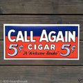 CALL AGAIN FIVE CENT CIGAR Store Poster 1920s