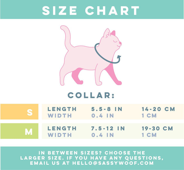 Neck: Measure around the base of your cat's neck, where a collar would naturally sit.
Size S – Length: 5.5 to 8 inches (14–20 cm), Width: 0.40 inches (1 cm).
Size M – Length: 7.5 to 12 inches (19–30 cm), Width: 0.40 inches (1 cm).