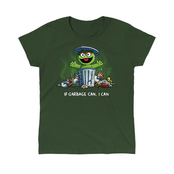 Classic Cotton T-shirt_TeeTurtle forest green If Garbage Can I Can Classic Cotton T-shirt featuring Oscar the Grouch from Sesame Street in his trash can, surrounded by garbage. He is raising his arms and smiling and the text below him reads "If Garbage Can, I Can."