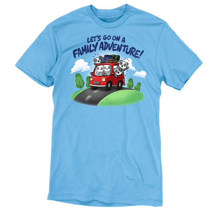 Premium Cotton T-shirt_TeeTurtle light blue Let's Go On A Family Adventure Premium Cotton T-shirt featuring the title text above a red car stuffed full of pandas and vacation gear, with the three backseat pandas leaning out the windows and yelling while the driver smiles and the passenger pouts.