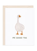 Me Goose-Tas Love Card