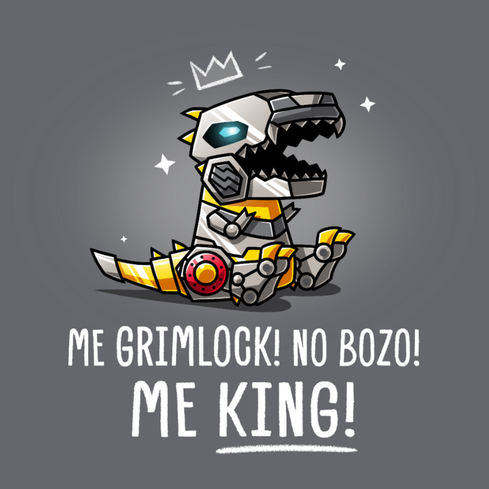 Classic Cotton T-shirt_TeeTurtle charcoal Me Grimlock! Classic Cotton T-shirt featuring Grimlock with a crown drawn over his head and the words "Me Grimlock! No Bozo! Me King!"