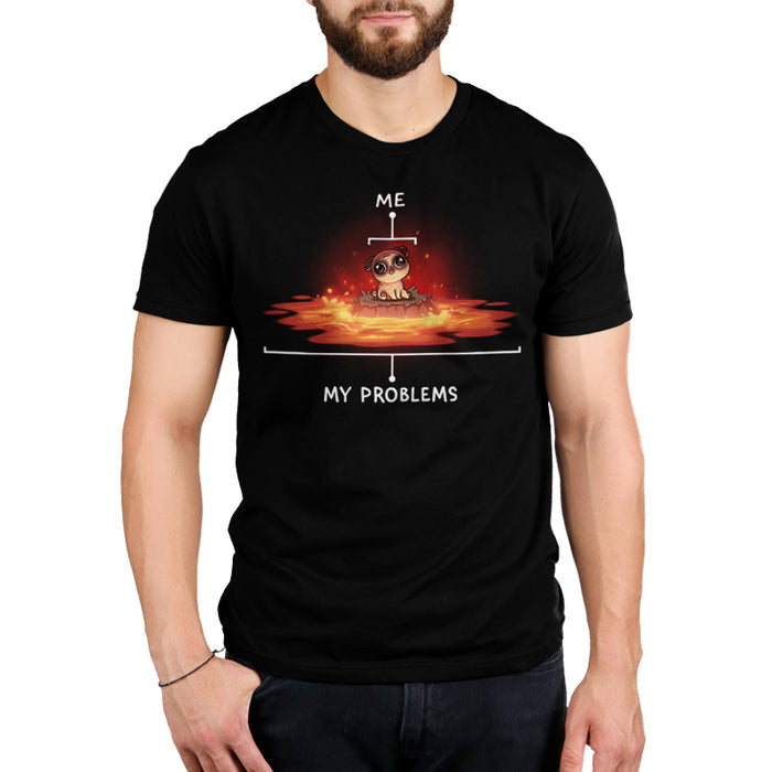 Premium Cotton T-shirt_TeeTurtle black Surrounded by Problems apparel featuring a pug sitting on a rock surrounded by lava, with the pub labeled, “Me”, and the lava being labeled, “My Problems”.