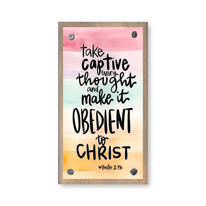 Take Captive Every Thought Driftwood Happy Block Baxter & Me