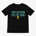Black youth graphic tee with “Your Girlfriend Likes My Swing” design — front view